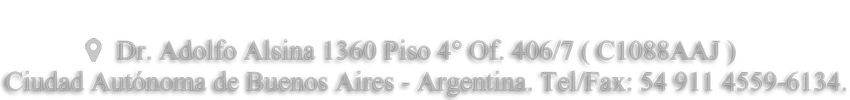 Dr.Adolfo Alsina 1360 4° Of. 406/7 (C1088AAJ) CABA - 54 11 4383-1702